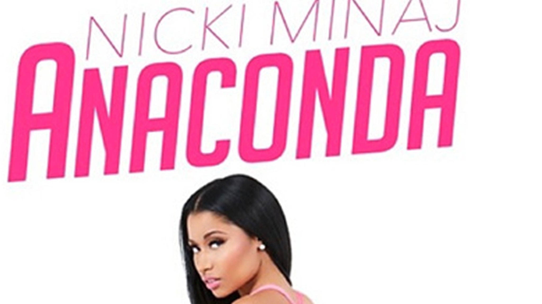 Nicki Minaj Bares Booty In A G String On Anaconda Cover Art 